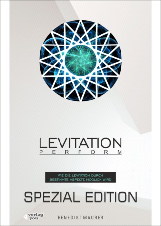 Benedikt Maurer. Levitation PERFORM - Spezial Edition