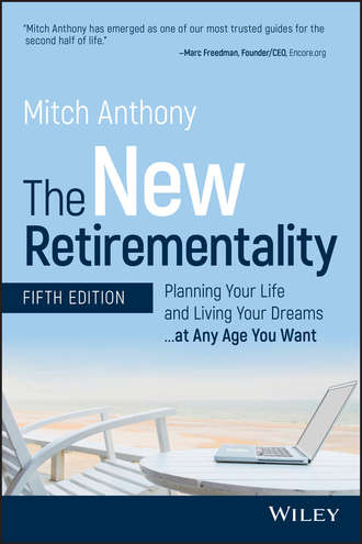 Mitch Anthony. The New Retirementality
