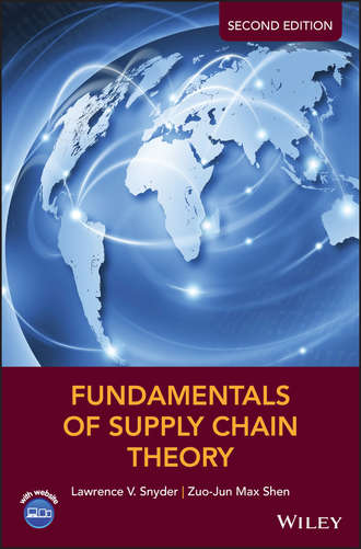 Lawrence V. Snyder. Fundamentals of Supply Chain Theory