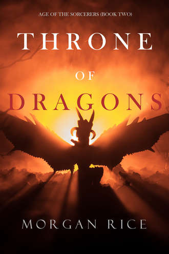 Морган Райс. Throne of Dragons