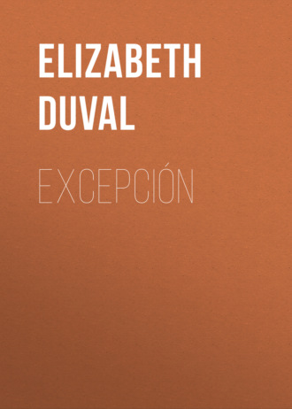 Elizabeth Duval. Excepci?n