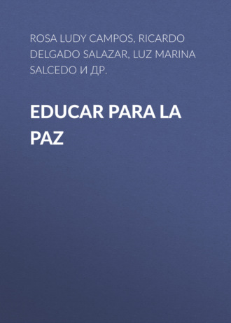 Ricardo Delgado Salazar. Educar para la paz