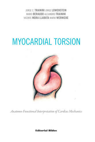 Jorge C. Trainini. Myocardial torsion