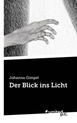 Johanna Gimpel. Der Blick ins Licht