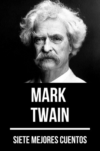 Марк Твен. 7 mejores cuentos de Mark Twain