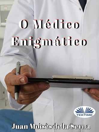 O Médico Enigmático. 