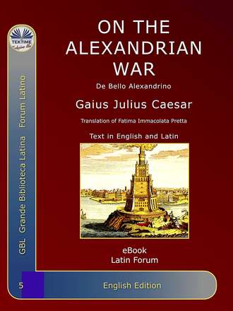 Caesar Gaius Julius. On The Alexandrian War