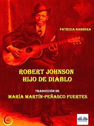 Patrizia Barrera. Robert Johnson Hijo De Diablo