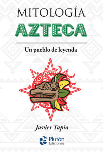 Javier Tapia. Mitolog?a Azteca