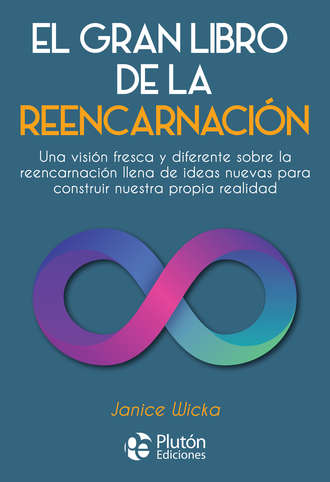 Janice Wicka. El gran libro de la reencarnaci?n