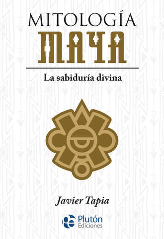 Javier Tapia. Mitolog?a Maya