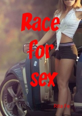 Rita Fe. Race for sex