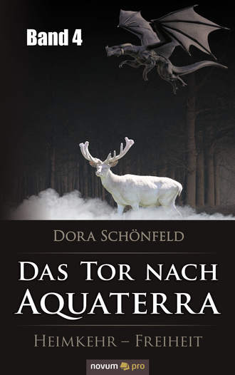 Dora Sch?nfeld. Das Tor nach Aquaterra – Band 4