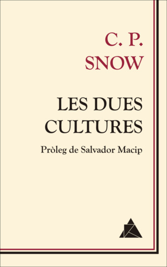 C. P. Snow. Les dues cultures