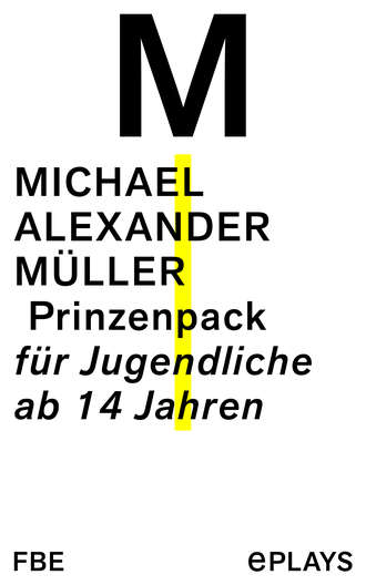 Michael Alexander M?ller. Prinzenpack