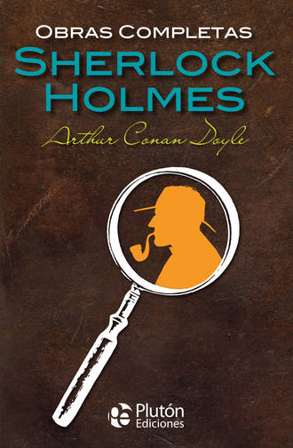 Артур Конан Дойл. Obras completas de Sherlock Holmes