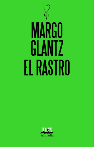 Margo Glantz. El rastro