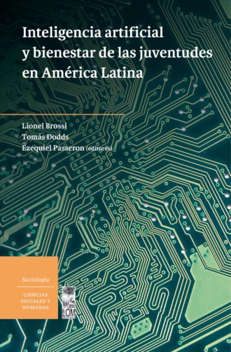 Группа авторов. Inteligencia artificial y bienestar de las juventudes en Am?rica Latina