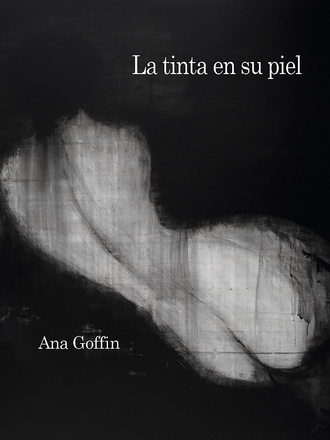 Ana Goffin. La tinta en su piel