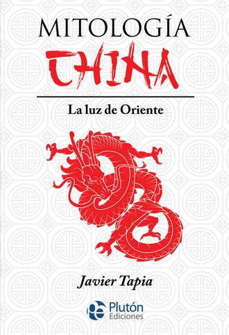Javier Tapia. Mitolog?a China