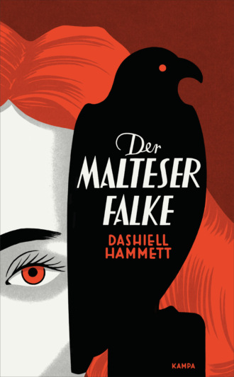 Dashiell  Hammett. Der Malteser Falke