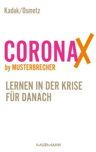 Stefan Kaduk. CoronaX by Musterbrecher