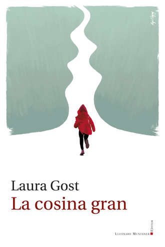 Laura Gost. La cosina gran