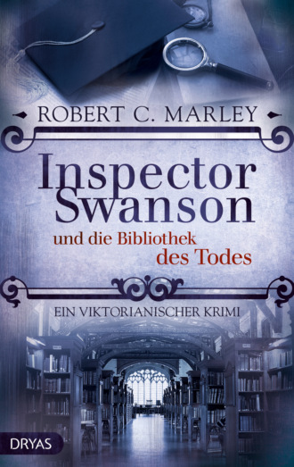 Robert C. Marley. Inspector Swanson und die Bibliothek des Todes