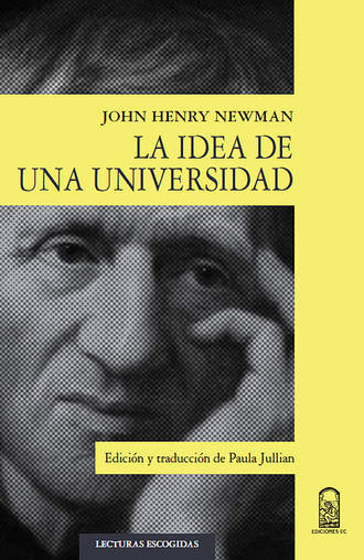 John Henry Newman. La idea de una universidad