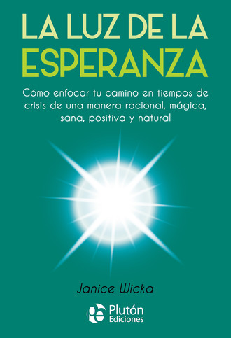 Janice Wicka. La Luz de la Esperanza