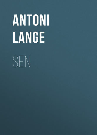 Antoni Lange. Sen