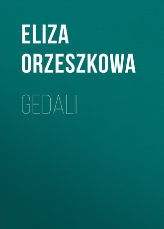 Eliza Orzeszkowa. Gedali