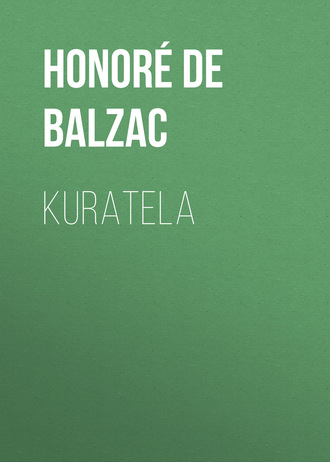 Оноре де Бальзак. Kuratela