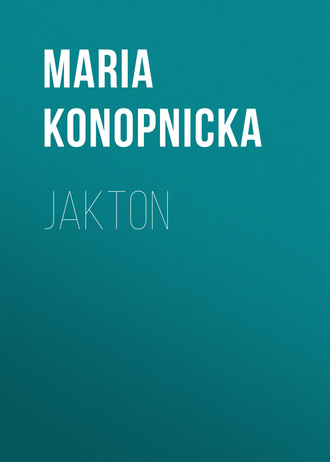 Maria Konopnicka. Jakton