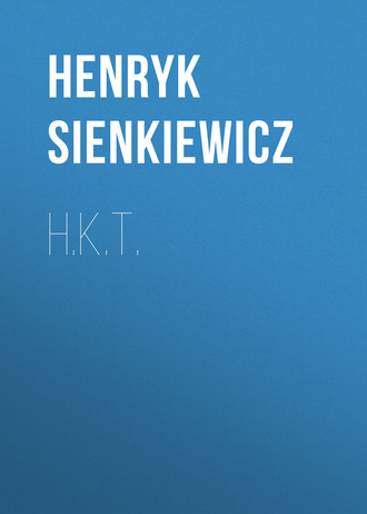 H.K.T.. 