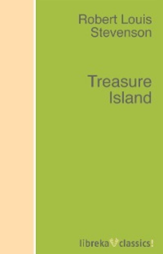 Robert Louis Stevenson. Treasure Island