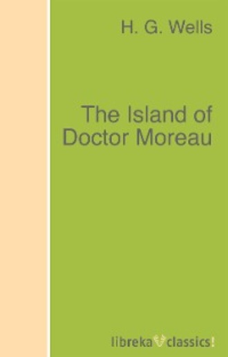H. G. Wells. The Island of Doctor Moreau