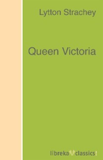 Lytton  Strachey. Queen Victoria