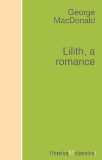 George MacDonald. Lilith, a romance