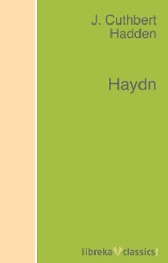 J. Cuthbert Hadden. Haydn