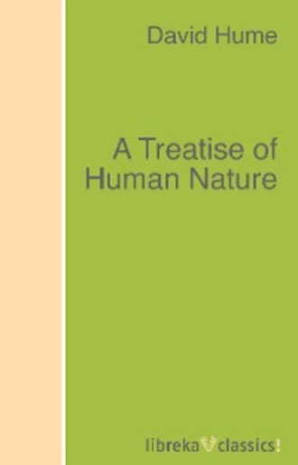 David Hume. A Treatise of Human Nature