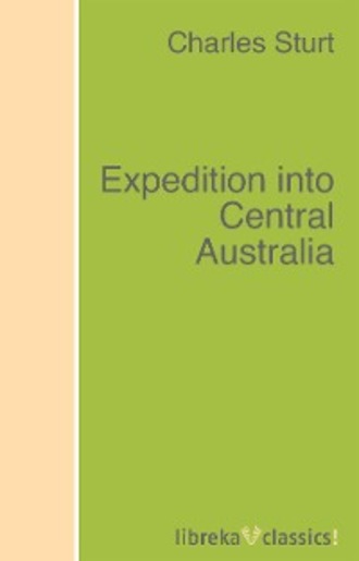 Charles Sturt. Expedition into Central Australia