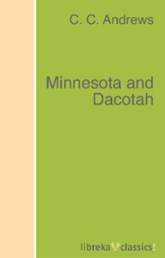 C. C. Andrews. Minnesota and Dacotah