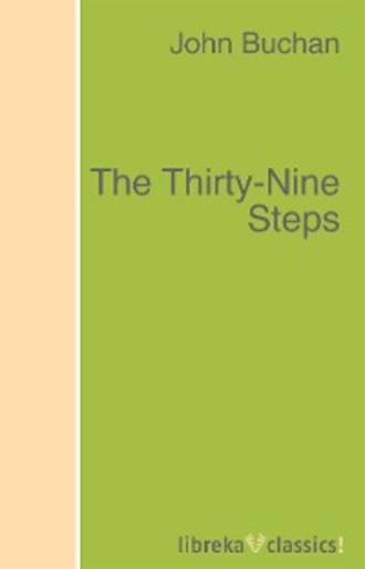 Buchan John. The Thirty-Nine Steps