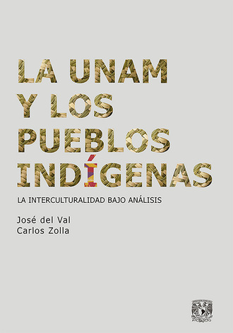 Carlos Zolla. La UNAM y los pueblos ind?genas