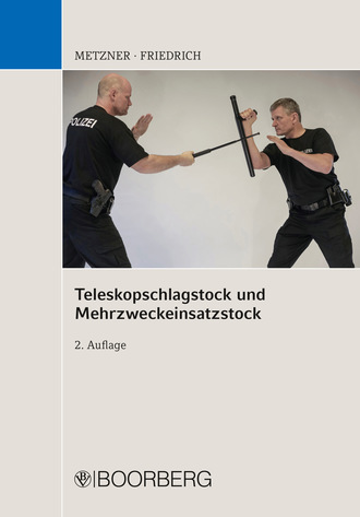 Frank B. Metzner. Teleskopschlagstock und Mehrzweckeinsatzstock