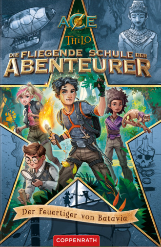 Thilo. Die fliegende Schule der Abenteurer