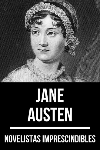 Джейн Остин. Novelistas Imprescindibles - Jane Austen