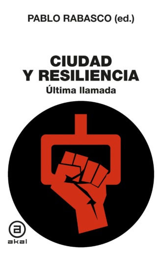 Группа авторов. Ciudad y Resiliencia