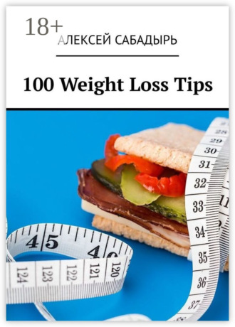 100 Weight Loss Tips. 
